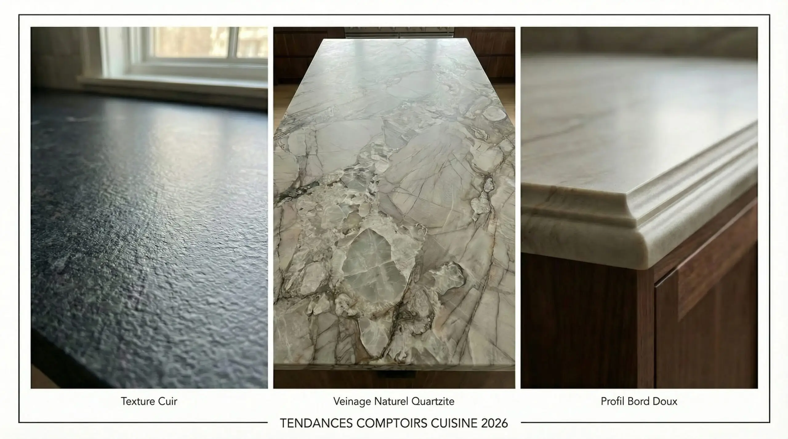Triptyque des tendances des comptoirs 2026 : La gauche montre un gros plan de la texture du granit noir brossé; le milieu montre une large dalle de quartzite adouci très veiné; la droite montre un détail d'un profil de bordure arrondi et doux.
