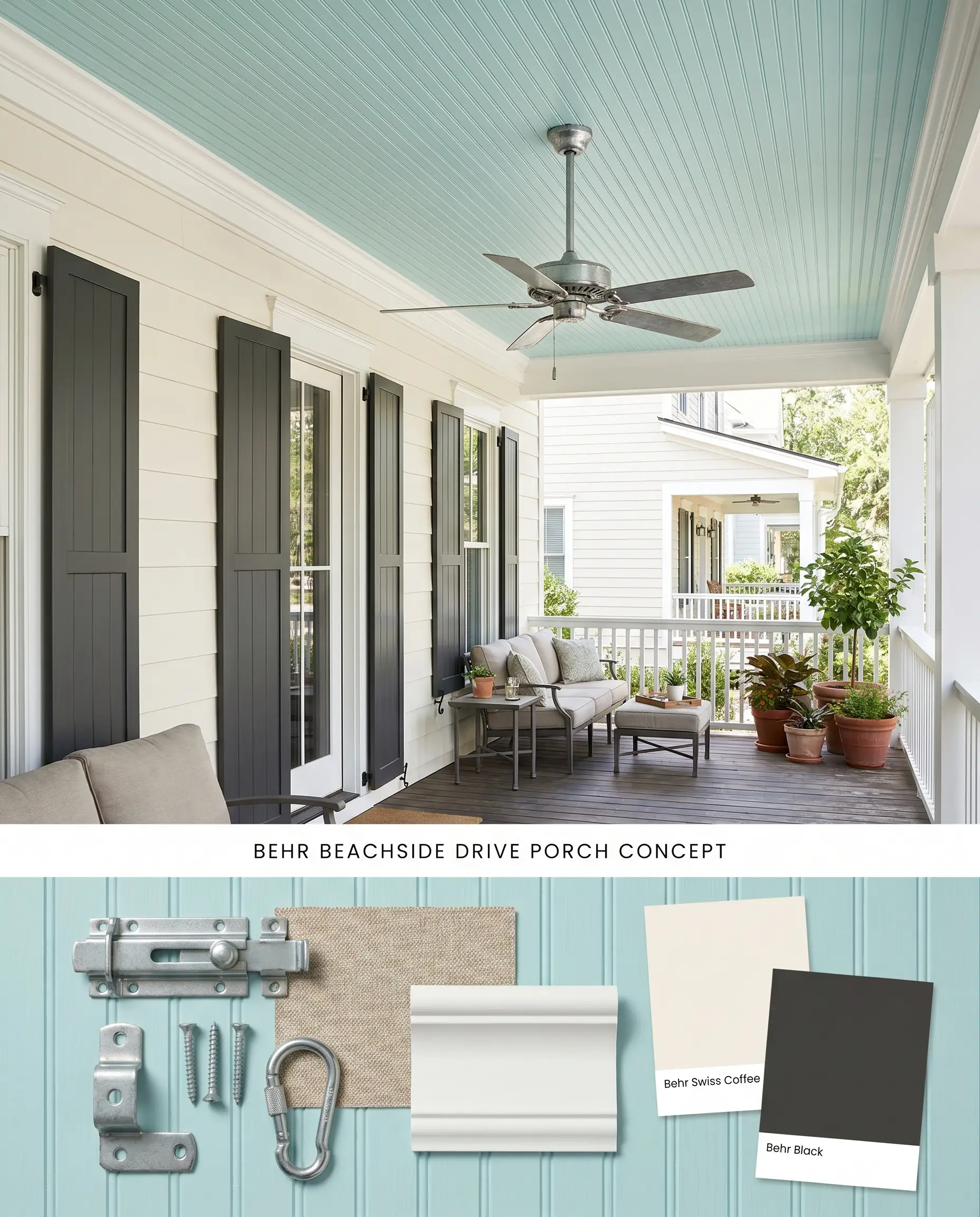 A split digital conceptual board for a covered porch presenting Behr Beachside Drive on a beadboard ceiling above, with galvanized steel hardware and outdoor canvas swatches below.